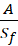 Mathematical expression A/S_f representing the ratio of fracture area to fracture stiffness.
